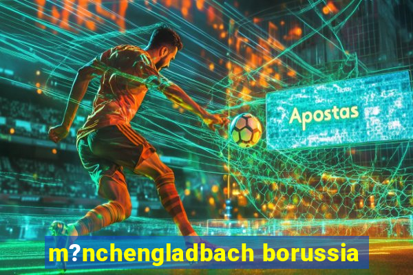 m?nchengladbach borussia