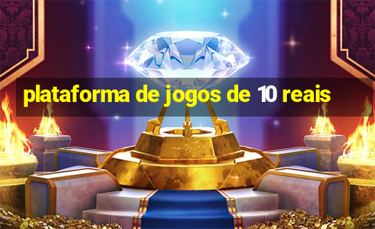 plataforma de jogos de 10 reais