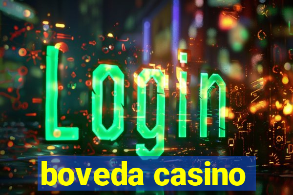 boveda casino