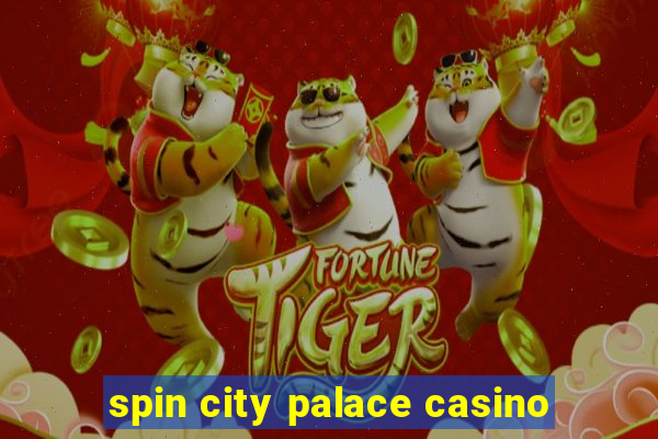 spin city palace casino