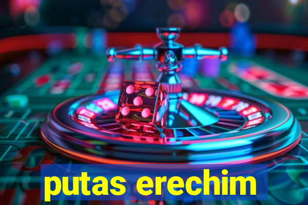 putas erechim