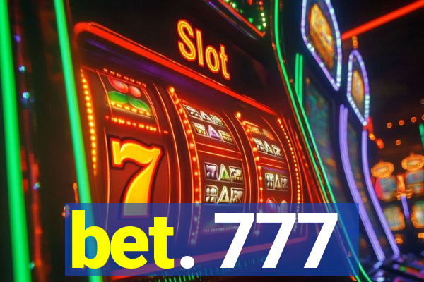 bet. 777