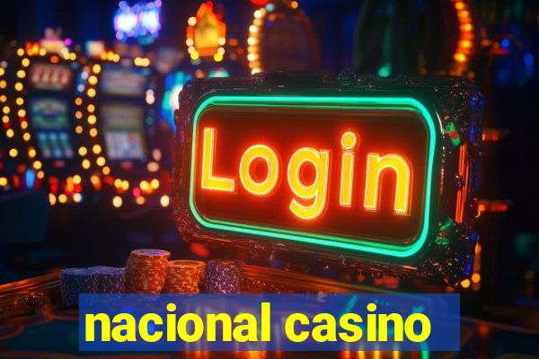 nacional casino