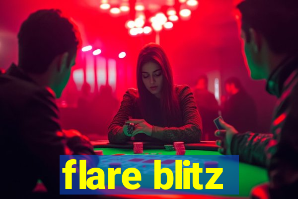 flare blitz