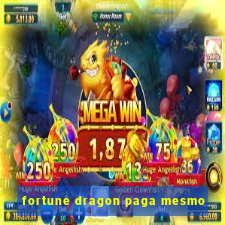 fortune dragon paga mesmo