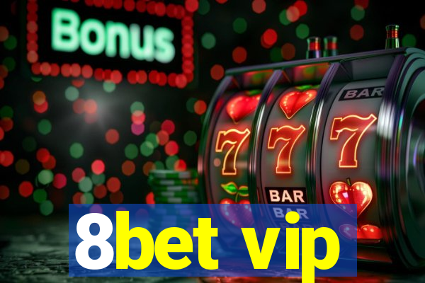 8bet vip