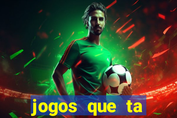 jogos que ta pagando dinheiro