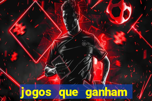 jogos que ganham dinheiro online