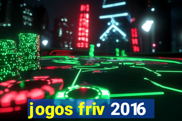 jogos friv 2016