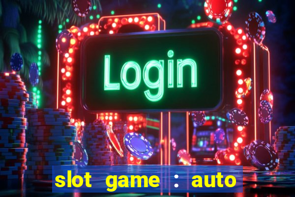 slot game : auto pg win