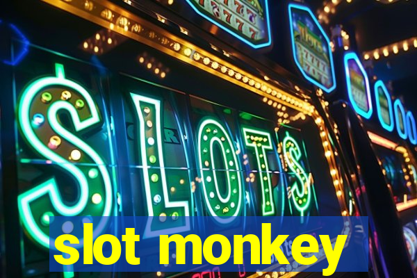 slot monkey