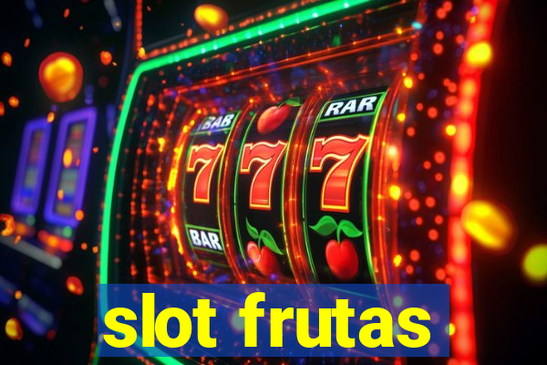 slot frutas