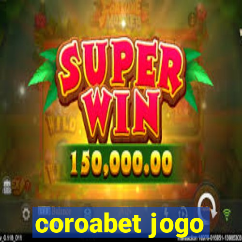 coroabet jogo