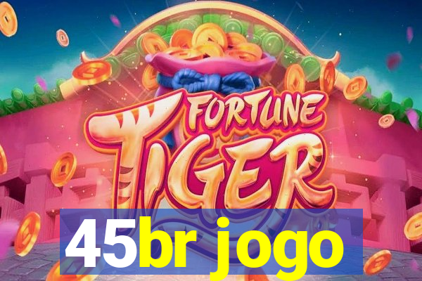 45br jogo