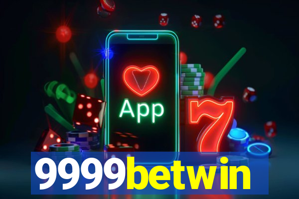 9999betwin