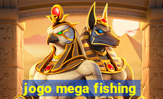 jogo mega fishing