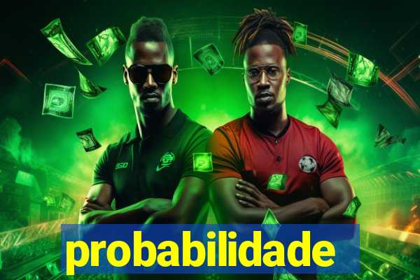 probabilidade futebol hoje