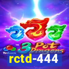 rctd-444