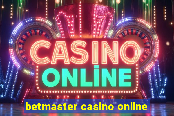 betmaster casino online