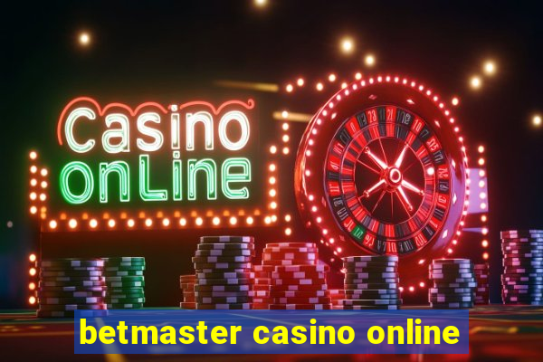 betmaster casino online