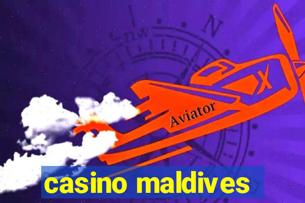 casino maldives