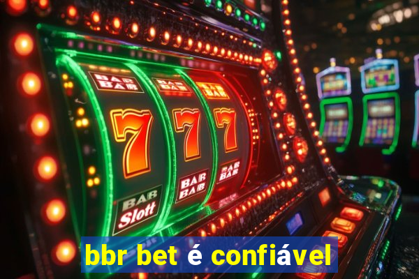 bbr bet é confiável