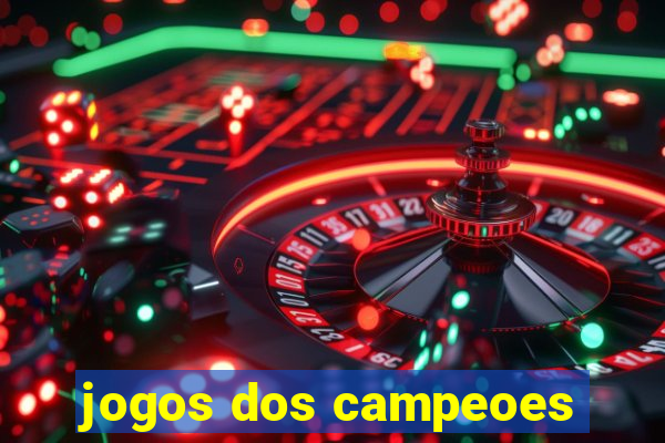 jogos dos campeoes