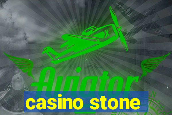 casino stone