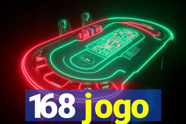 168 jogo