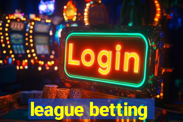 league betting