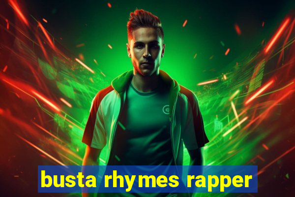 busta rhymes rapper