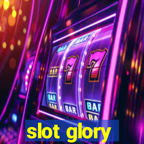 slot glory