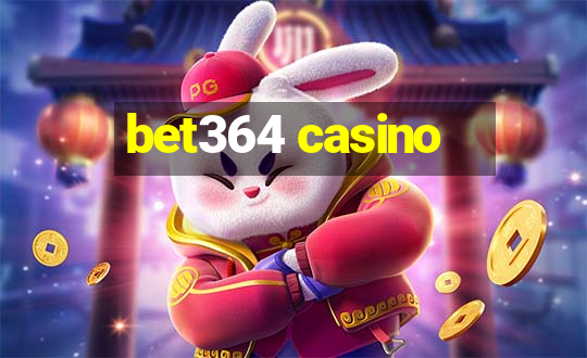 bet364 casino