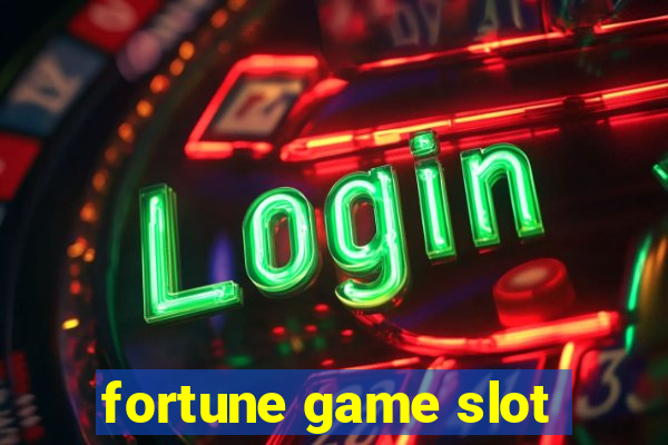 fortune game slot