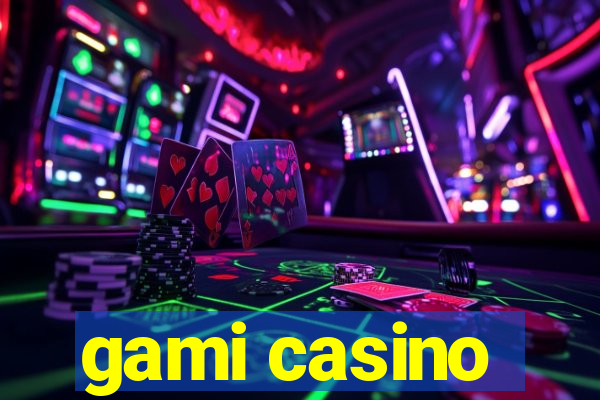 gami casino