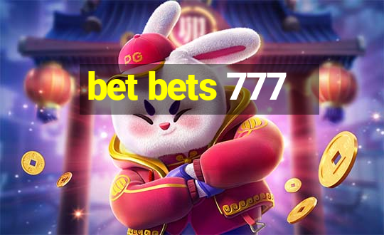 bet bets 777