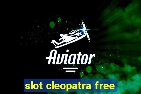 slot cleopatra free