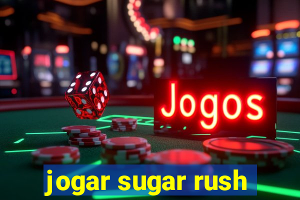 jogar sugar rush