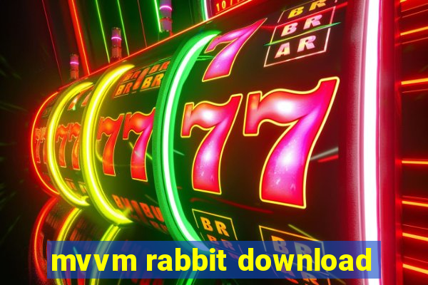 mvvm rabbit download