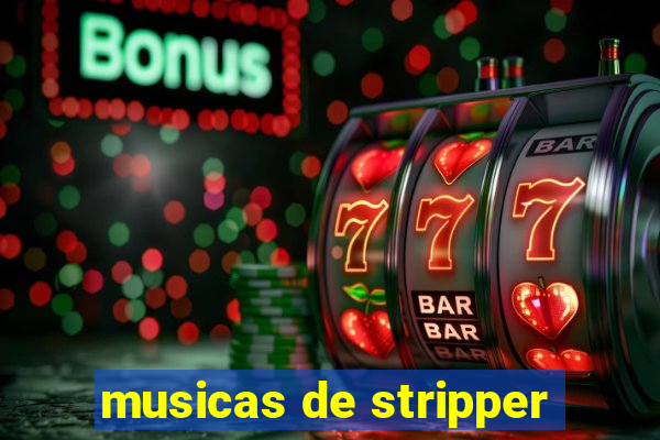 musicas de stripper