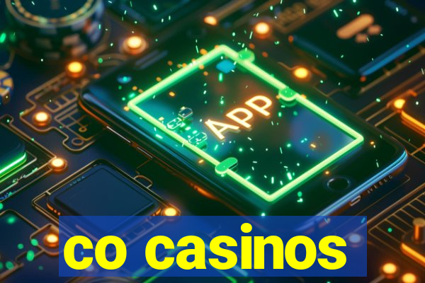 co casinos