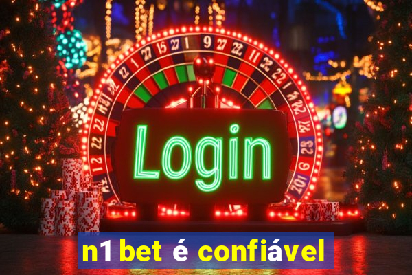 n1 bet é confiável