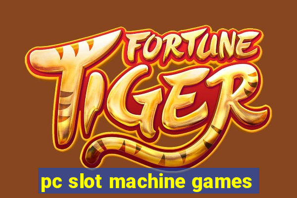 pc slot machine games