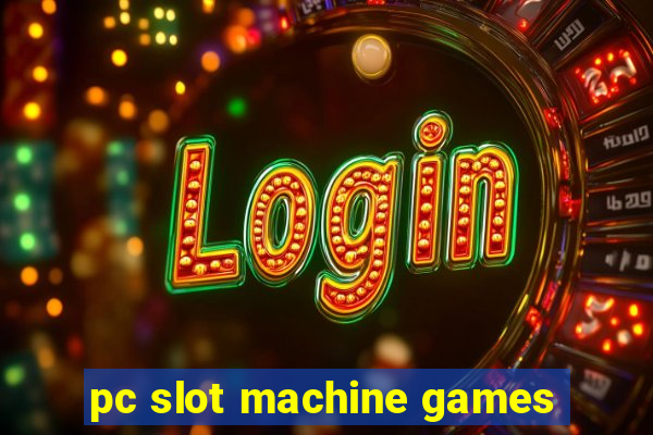 pc slot machine games