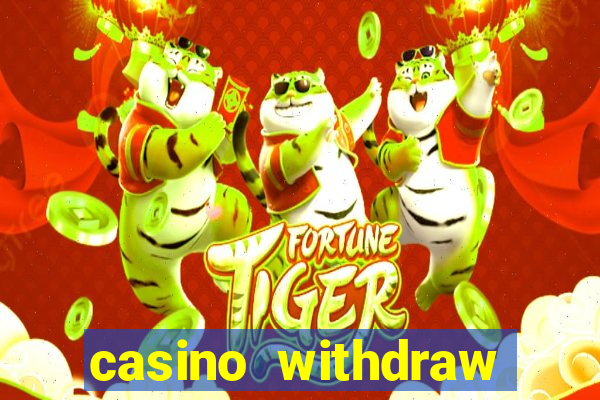 casino withdraw credit card