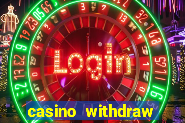 casino withdraw credit card