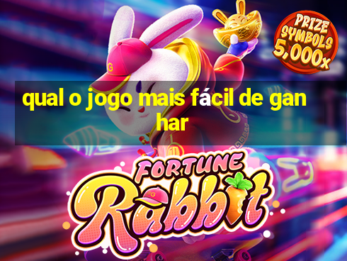 qual o jogo mais fácil de ganhar