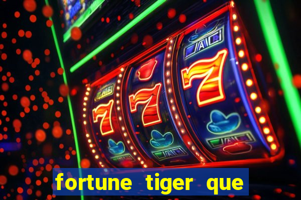 fortune tiger que paga no cadastro