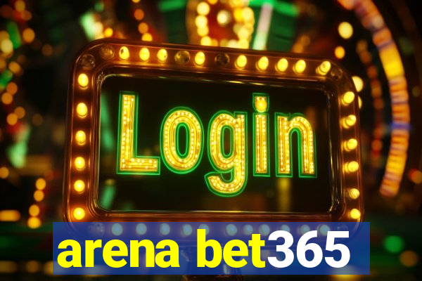 arena bet365