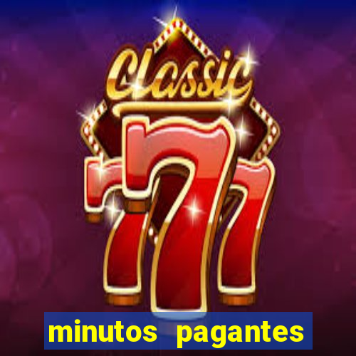 minutos pagantes fortune tiger